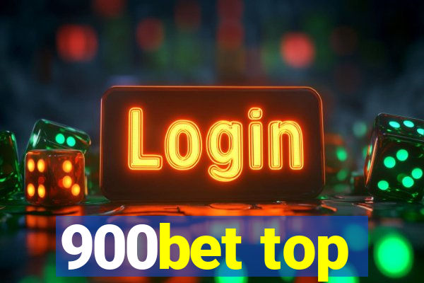 900bet top